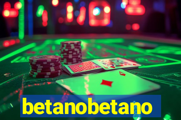 betanobetano