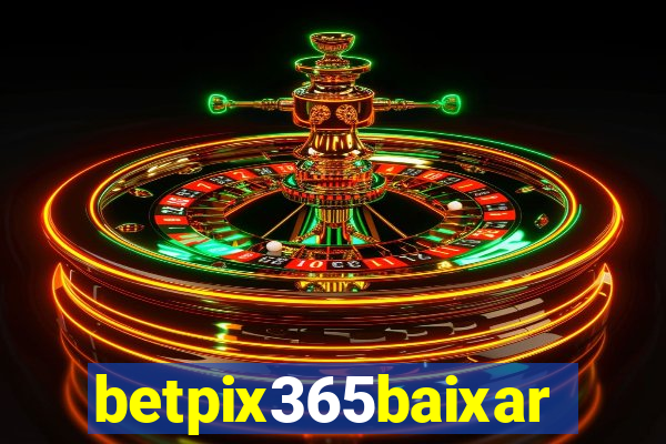 betpix365baixar