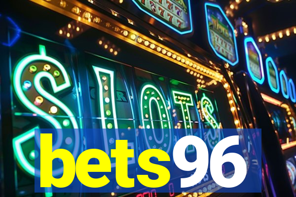 bets96