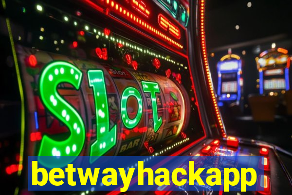 betwayhackapp