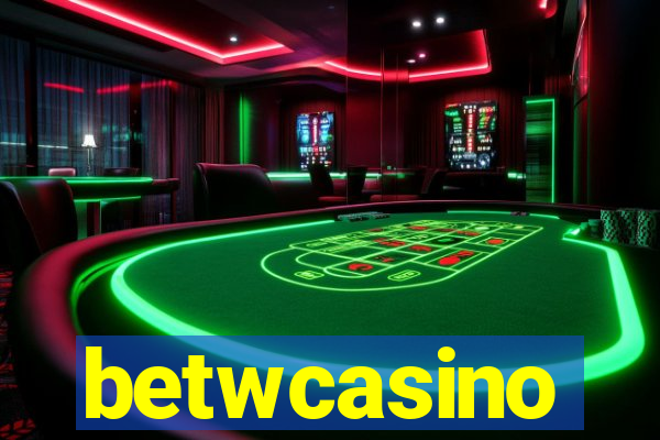 betwcasino