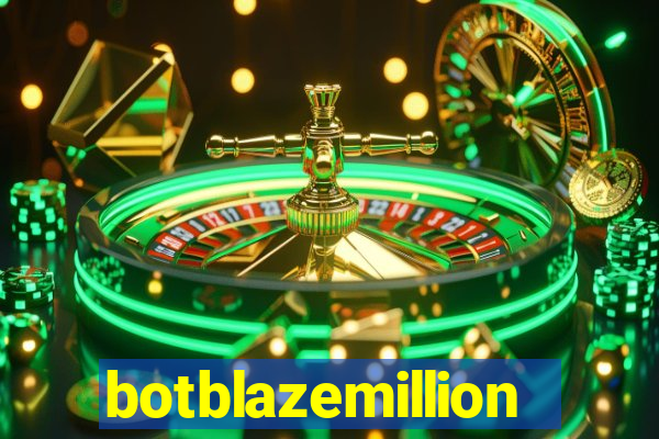 botblazemillion