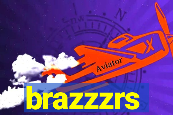 brazzzrs