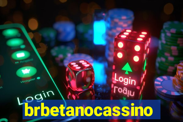 brbetanocassino