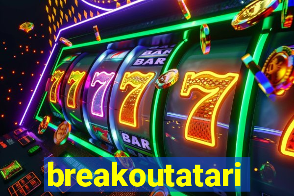 breakoutatari