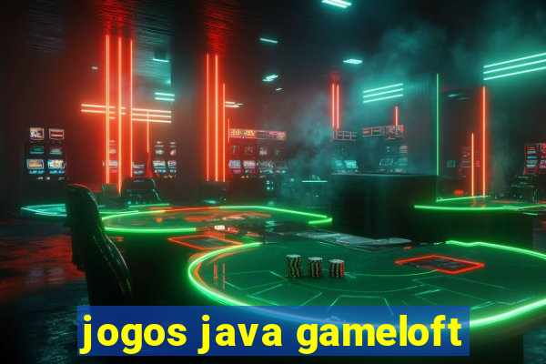 jogos java gameloft