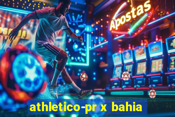 athletico-pr x bahia