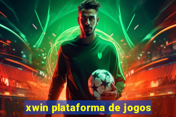 xwin plataforma de jogos