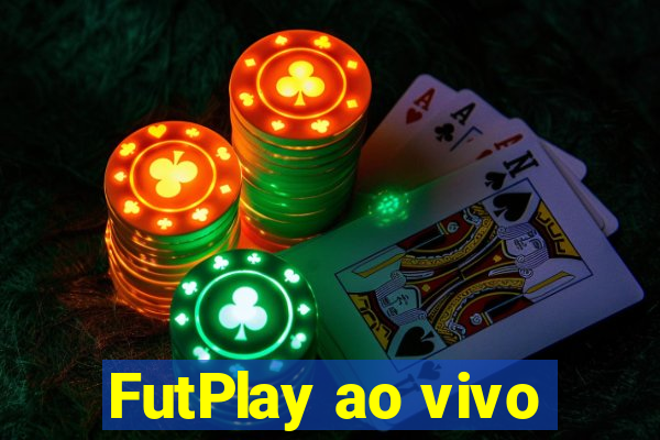 FutPlay ao vivo