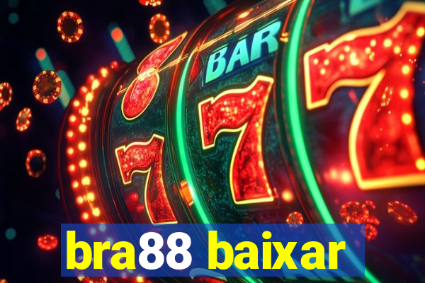 bra88 baixar