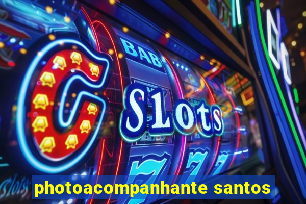 photoacompanhante santos