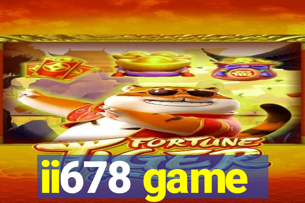 ii678 game