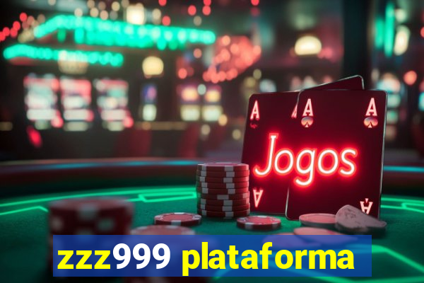 zzz999 plataforma