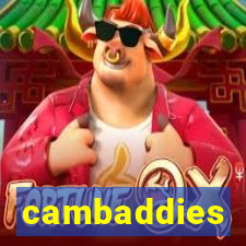 cambaddies