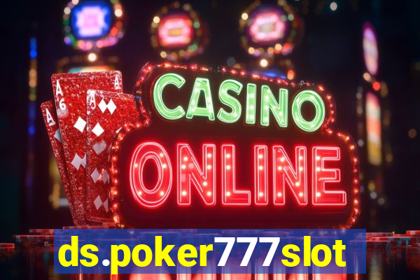 ds.poker777slots.com