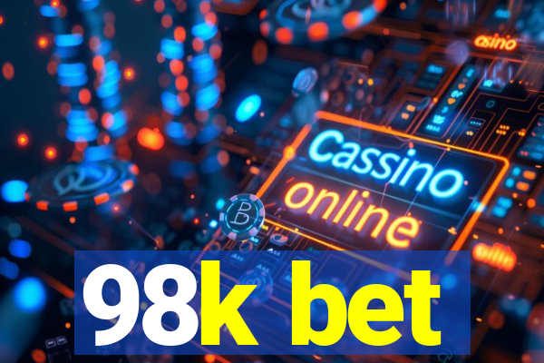 98k bet