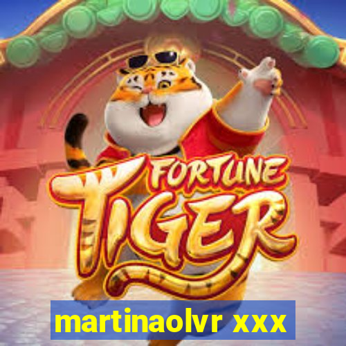 martinaolvr xxx