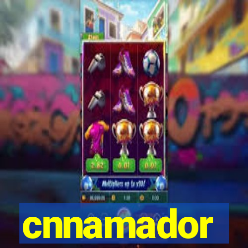 cnnamador