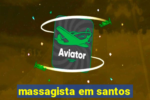 massagista em santos