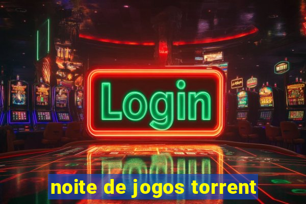 noite de jogos torrent