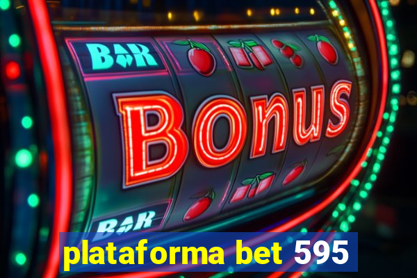 plataforma bet 595