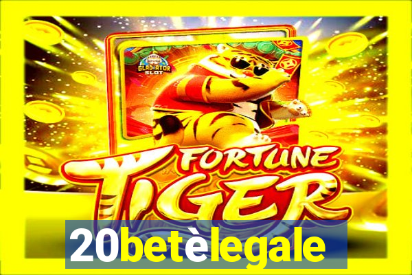 20betèlegale