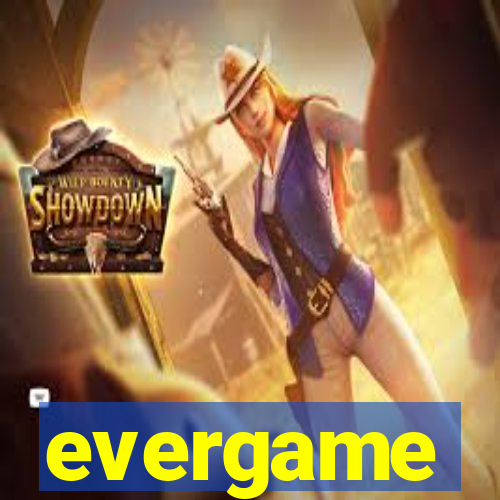 evergame