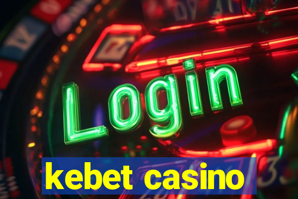 kebet casino