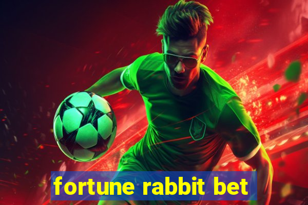 fortune rabbit bet