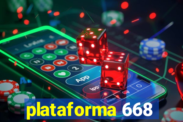 plataforma 668