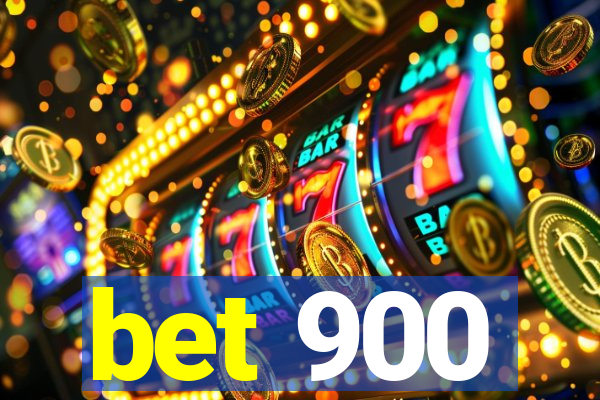 bet 900