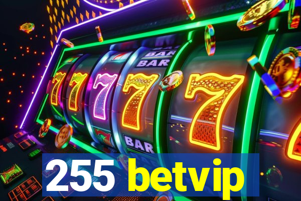 255 betvip