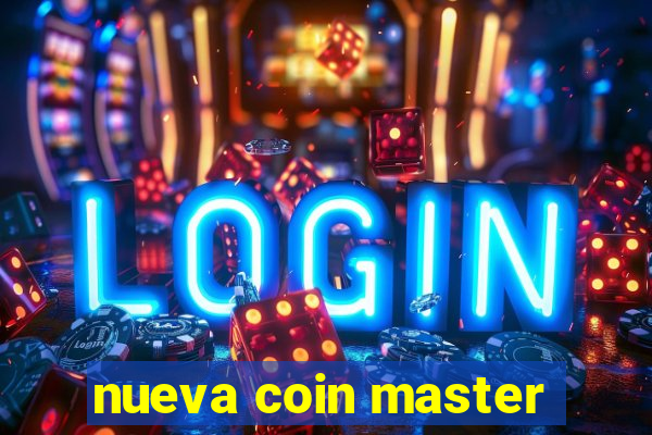 nueva coin master