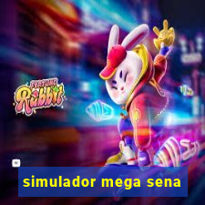 simulador mega sena