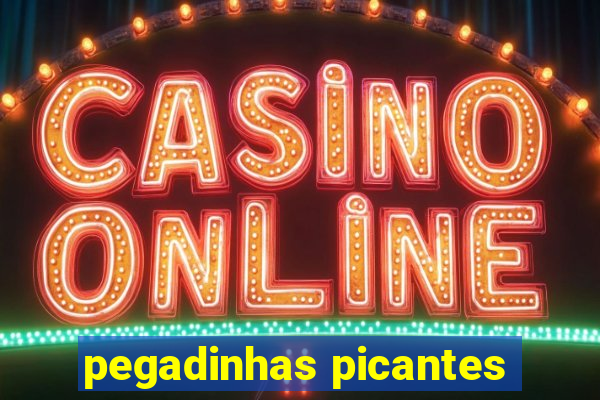 pegadinhas picantes