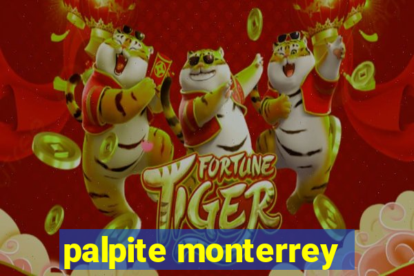 palpite monterrey