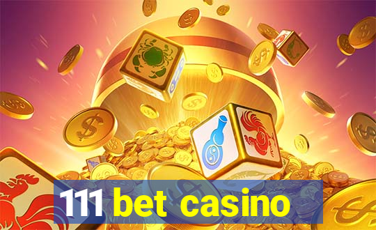 111 bet casino