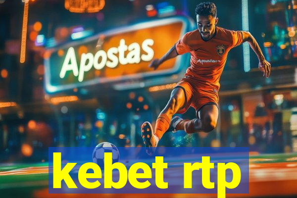 kebet rtp