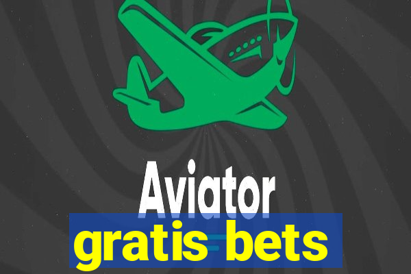 gratis bets