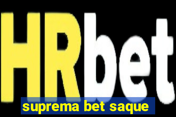 suprema bet saque