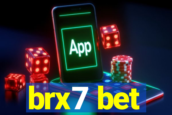 brx7 bet