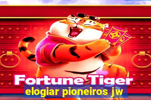 elogiar pioneiros jw