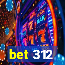 bet 312