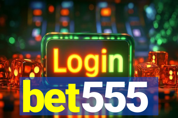 bet555