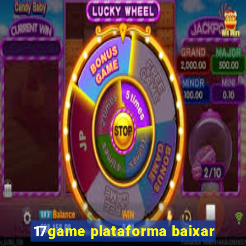 17game plataforma baixar