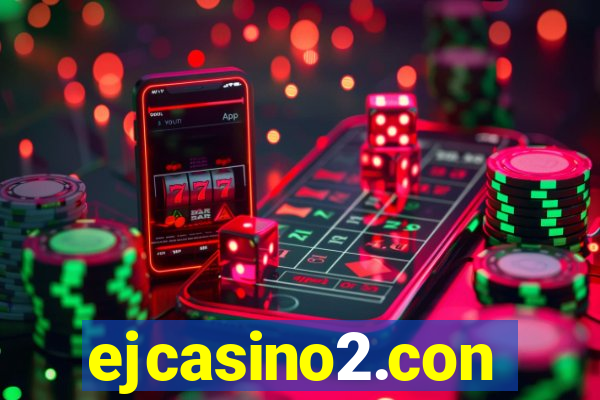 ejcasino2.con