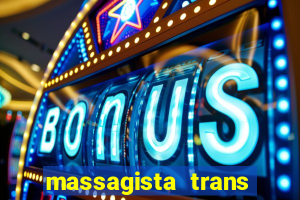 massagista trans são paulo