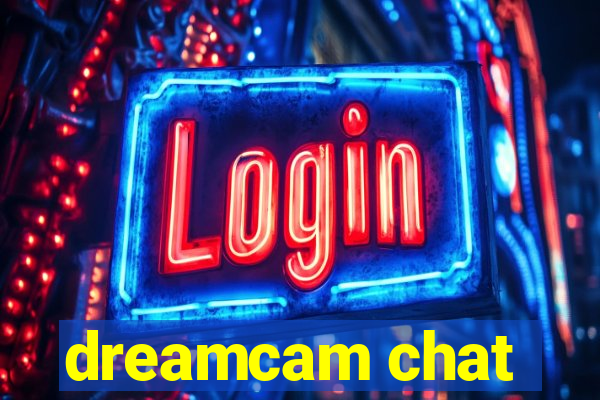 dreamcam chat