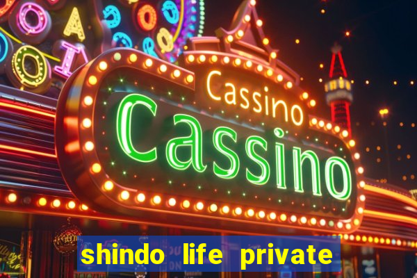 shindo life private server blaze