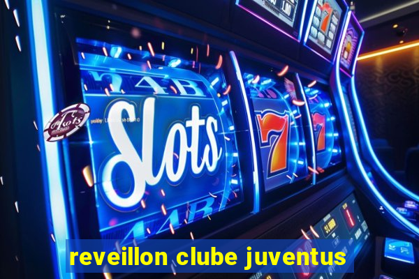 reveillon clube juventus